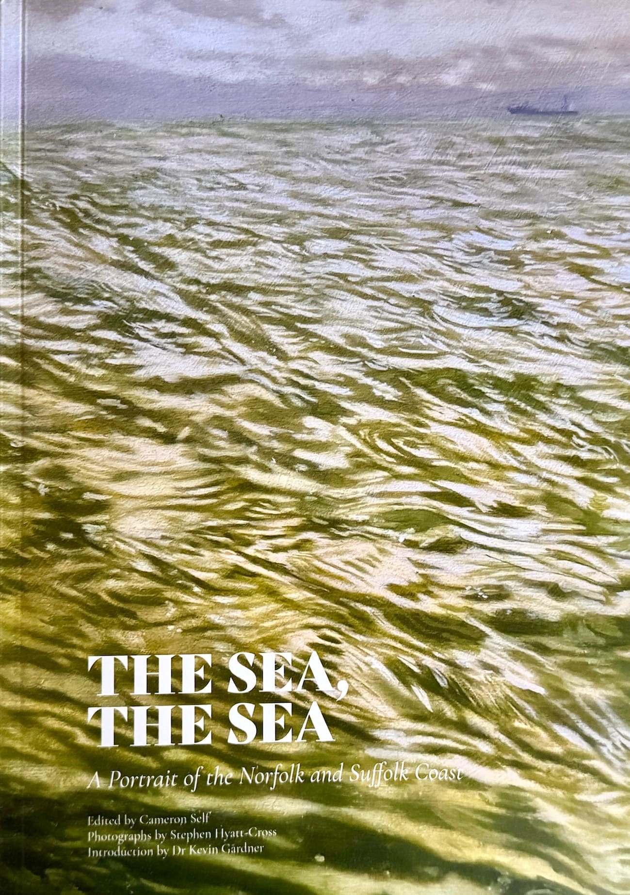 The Sea The Sea – A Portrait of the Norfolk & Suffolk Coast
